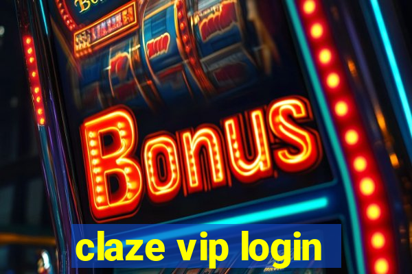 claze vip login